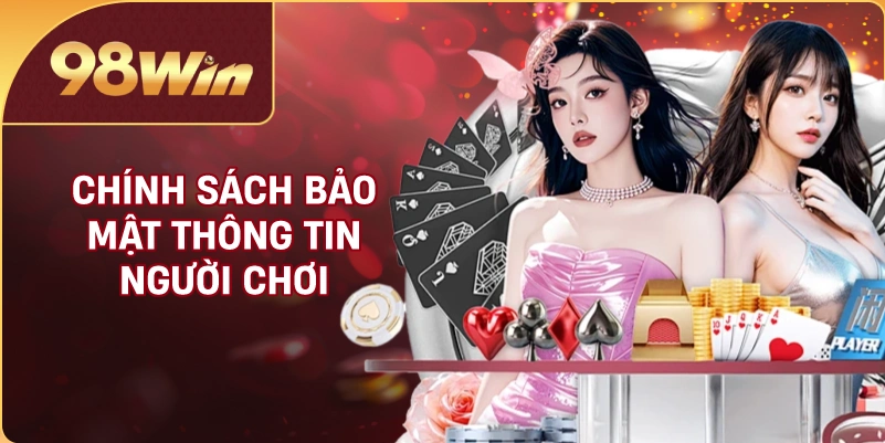 Chính sách bảo mật thông tin người chơi