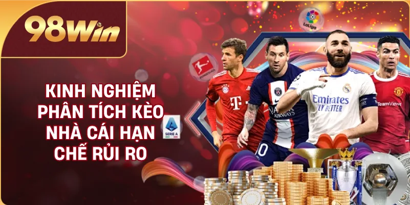 Kinh nghiệm phân tích kèo nhà cái hạn chế rủi ro